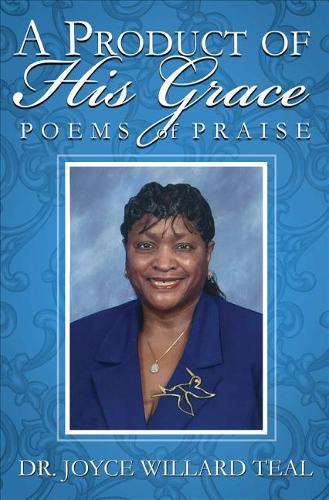 A Product of His Grace