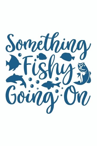 Something Fishing Going On