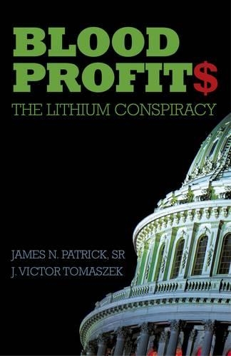 Blood Profit£ – The Lithium Conspiracy