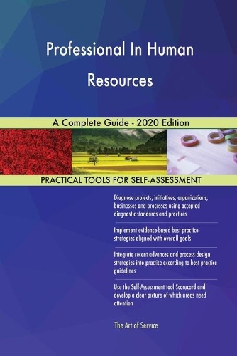 Professional In Human Resources A Complete Guide - 2020 Edition