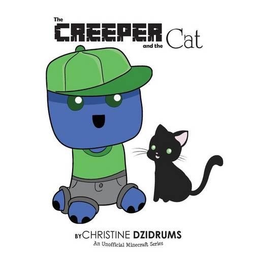 The Creeper and the Cat: (English)