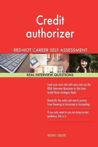 Credit Authorizer Red-Hot Career Guide; 1184 Real Interview Questions