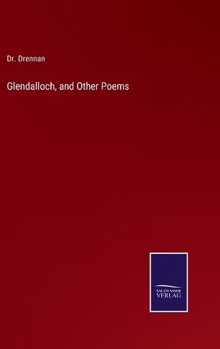 Glendalloch, and Other Poems