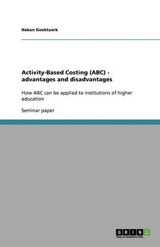 Activity-Based Costing (ABC) - advantages and disadvantages