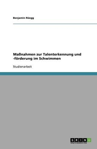 Maßnahmen zur Talenterkennung und -förderung im Schwimmen: (German)