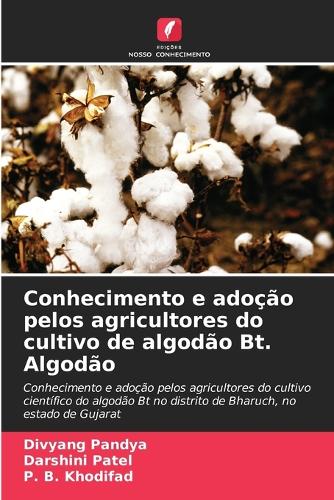 Conhecimento e adoção pelos agricultores do cultivo de algodão Bt. Algodão