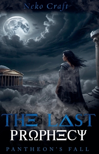 The Last Prophecy: (1 Pantheon's Fall)
