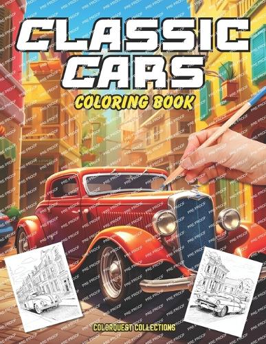 Classic Cars Coloring Book: A Nostalgic Road Trip for Car Enthusiasts(Classic Cars)