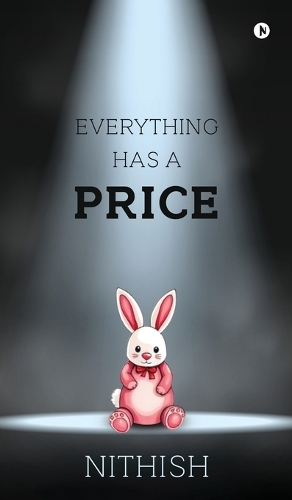 Everything Has A Price