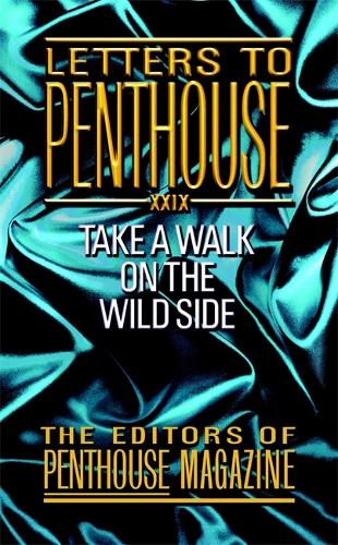 Letters To Penthouse Xxix: Take a Walk on the Wild Side(Letters to Penthouse)