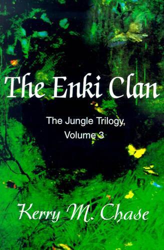 The Enki Clan: (3 Jungle Trilogy)