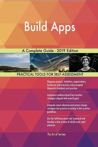 Build Apps A Complete Guide - 2019 Edition