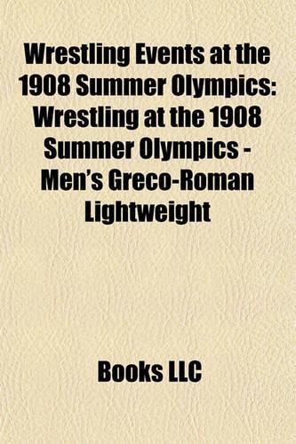 Wrestling Events at the 1908 Summer Olympics