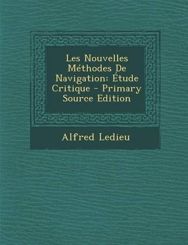 Les Nouvelles Methodes de Navigation: Etude Critique(French)