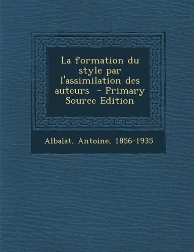 La formation du style par l'assimilation des auteurs