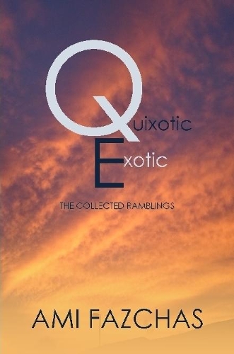 Quixotic Exotic: (English)