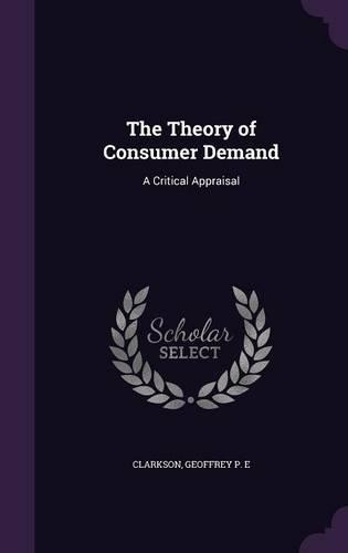 The Theory of Consumer Demand