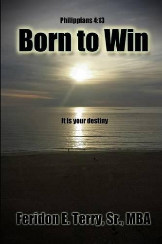 Born To Win: It is your destiny(English)