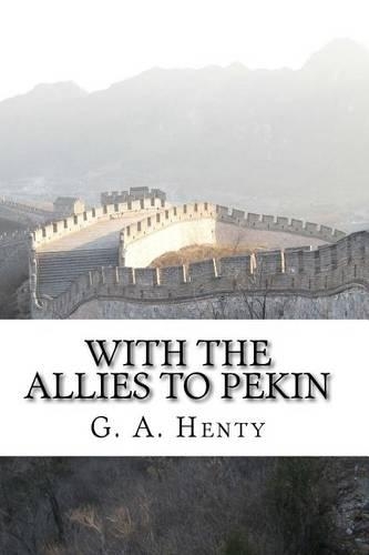 With the Allies to Pekin