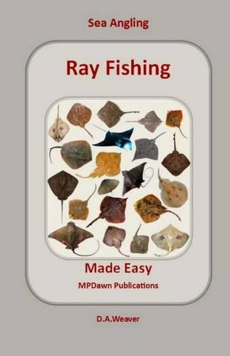 Sea Angling Ray Fishing Made Easy