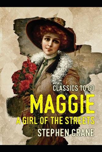 Maggie, a Girl of the Streets