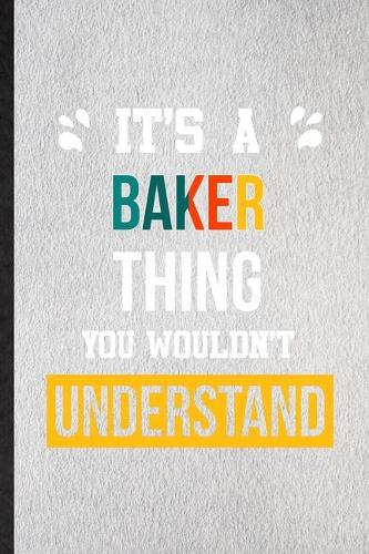 It's a Baker Thing You Wouldn't Understand