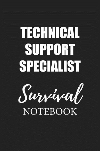 Technical Support Specialist Survival Notebook