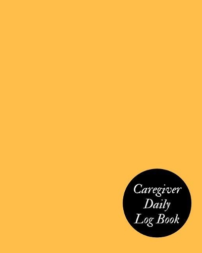 Caregiver Daily Log Book