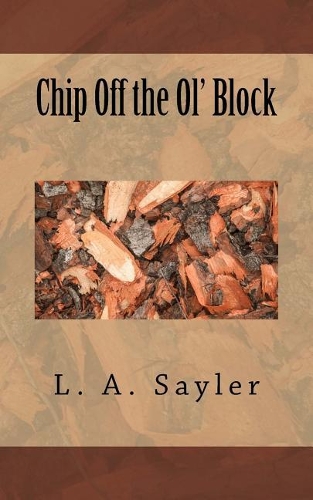 Chip Off the Ol' Block