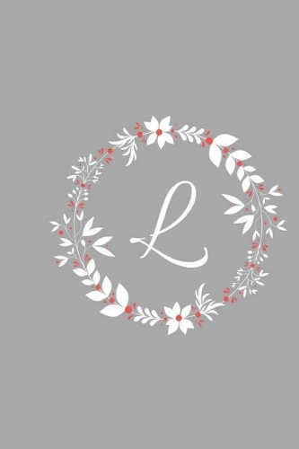 L: Floral Wreath / Monogram Initial 'L' Notebook: (6 x 9) Diary, Daily Planner, Lined Daily Journal For Writing, 100 Pages, Glossy Cover