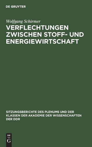 Verflechtungen Zwischen Stoff- Und Energiewirtschaft