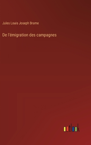 De l'émigration des campagnes