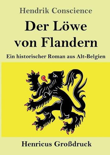 Der Löwe von Flandern (Großdruck)