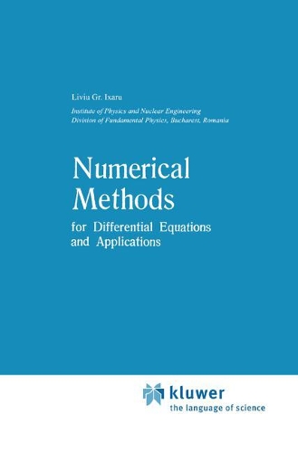 Numerical Methods for Differential Equations and Applications: (6 Mathematics and its Applications)