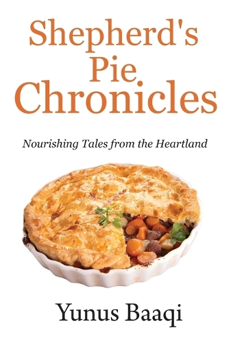 Shepherd's Pie Chronicles: Nourishing Tales from the Heartland