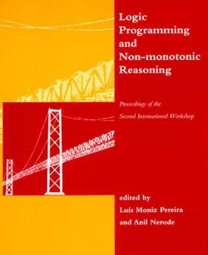Logic Programming and Non-Monotonic Reasoning: Proceedings of the Second International Workshop 1993(Logic Programming and Non-Monotonic Reasoning)