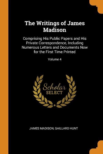 The Writings of James Madison