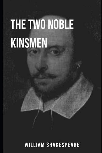 The Two Noble Kinsmen