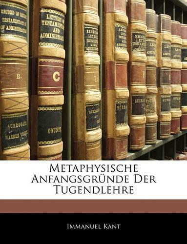 Metaphysische Anfangsgründe Der Tugendlehre