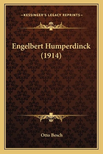 Engelbert Humperdinck (1914)