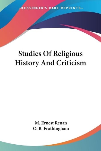 Studies Of Religious History And Criticism: (English)