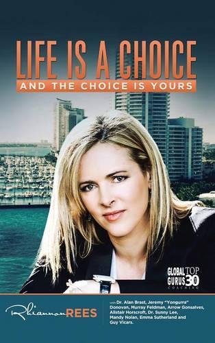 Life Is a Choice and the Choice Is Yours