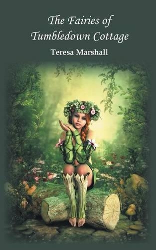 The Fairies of Tumbledown Cottage