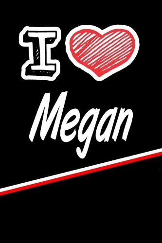 I Love Megan