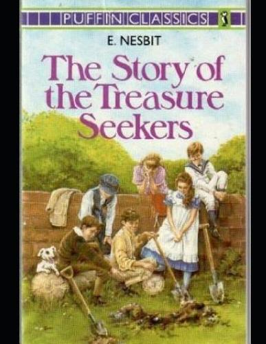 The Story of the Treasure Seekers (Annotated)