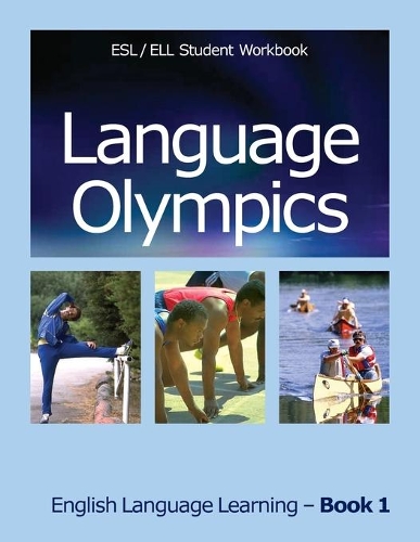 Language Olympics ESL/ELL Student Workbook: English as Second Language / English Language Learning - Book One(1 English Language Learning)