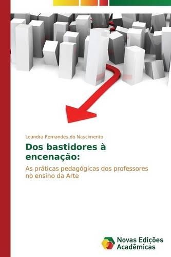 Dos bastidores à encenação