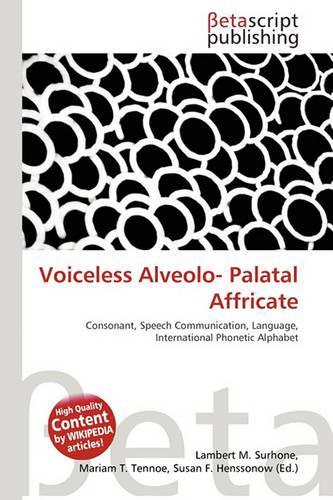 Voiceless Alveolo- Palatal Affricate