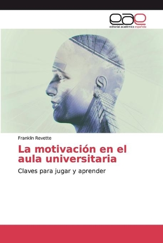 La motivación en el aula universitaria