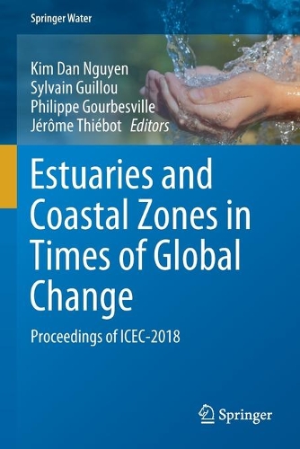Estuaries and Coastal Zones in Times of Global Change: Proceedings of ICEC-2018(Springer Water)